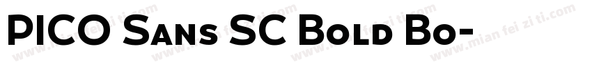 PICO Sans SC Bold Bo字体转换